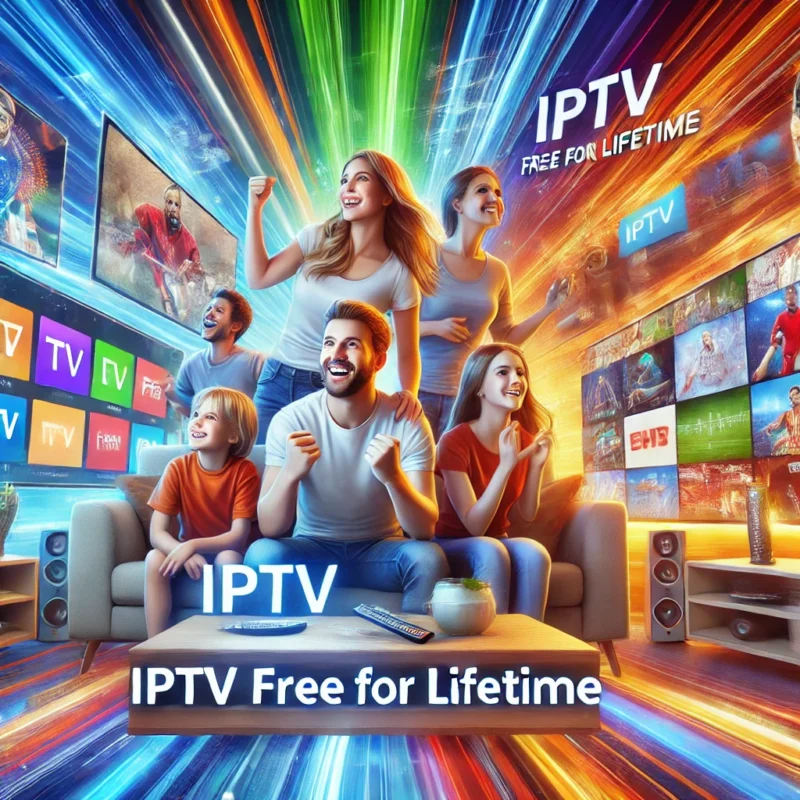 iptv free for lifetime